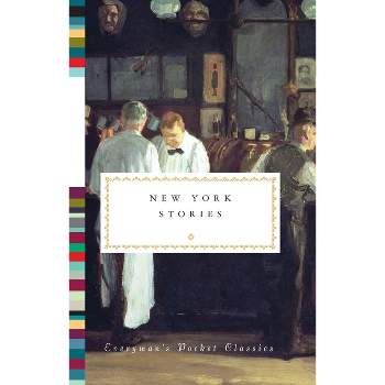 New York Stories - (Everyman's Library Pocket Classics) by  Diana Secker Tesdell (Hardcover)