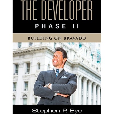 The Developer - by  Stephen P Bye (Paperback)