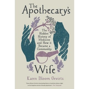 The Apothecary's Wife - by Karen Bloom Gevirtz - 1 of 1