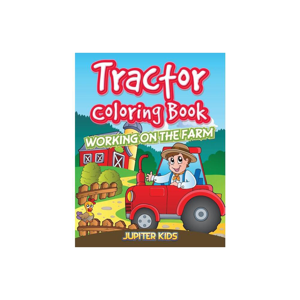 Tractor Coloring Book - by Jupiter Kids (Paperback)