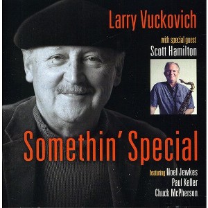 Larry Vuckovich - Somethin Special (CD) - 1 of 1