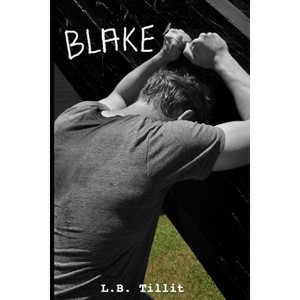 Blake - (Way I See It) by  L B Tillit (Paperback) - 1 of 1