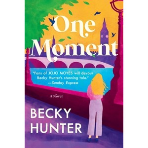 One Moment - by Becky Hunter - 1 of 1