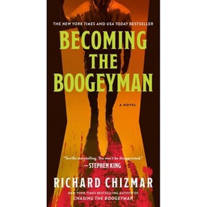 Becoming the Boogeyman - (The Boogeyman) by  Richard Chizmar (Paperback) - 1 of 1