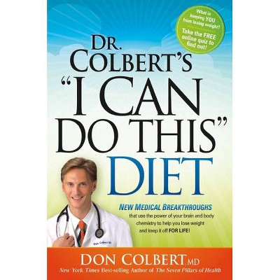 Dr Colbert's I Can Do This Diet - by  Don Colbert (Paperback)