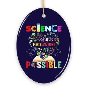 Science Makes Anything Possible Christmas Ornament, Physicist, Chemist and Biologist Student and Teacher Gift| OrnamentallyYou - 1 of 4