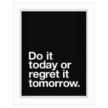 Americanflat Minimalist Motivational Do It Today Or Regret It Tomorrow' By Motivated Type Shadow Box Framed Wall Art Home Decor