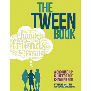 The Tween Book - by  Wendy L Moss & Donald A Moses (Paperback) - 1 of 1