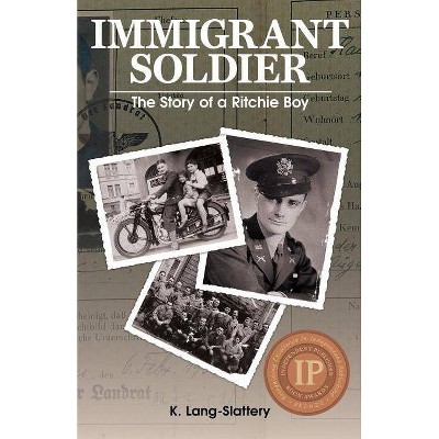 Immigrant Soldier - by  K Lang-Slattery (Paperback)