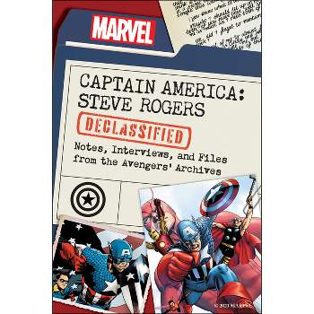 Captain America: Steve Rogers Declassified - by  Dayton Ward & Kevin Dilmore & Marvel Comics (Paperback)