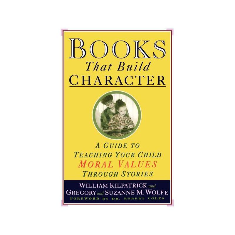 Books That Build Character - by  William Kilpatrick (Paperback), 1 of 2