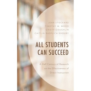 All Students Can Succeed - by  Jean Stockard & Timothy W Wood & Cristy Coughlin (Paperback) - 1 of 1