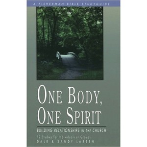 One Body, One Spirit - (Fisherman Bible Studyguide) by  Dale Larsen & Sandy Larsen (Paperback) - 1 of 1