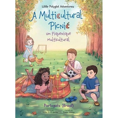 A Multicultural Picnic / Um Piquenique Multicultural - Portuguese (Brazil) Edition - (Little Polyglot Adventures) Large Print (Hardcover)