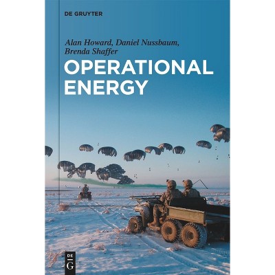Operational Energy - by  Alan Howard & Daniel Nussbaum & Brenda Shaffer (Paperback)