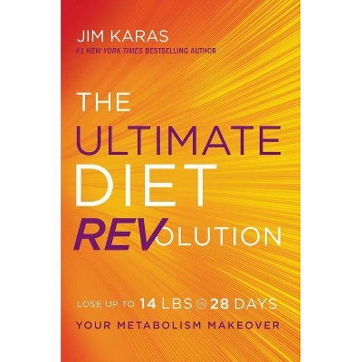 Ultimate Diet Revolution PB - by  Jim Karas (Paperback)