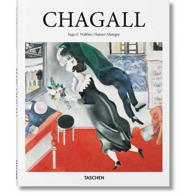 Chagall - by  Rainer Metzger & Ingo F Walther (Hardcover)