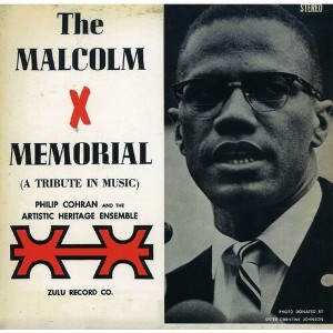 Philip Cohran & the Artistic Heritage Ensemble - Malcolm X Memorial (A Tribute in Music) (CD) - 1 of 1