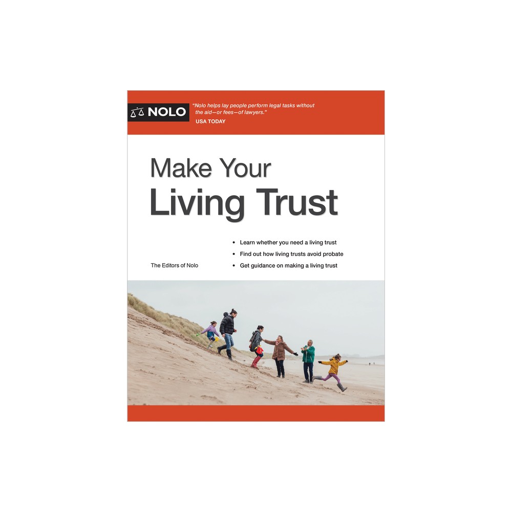 Make Your Living Trust - by Editors Of Nolo Editors of Nolo (Paperback)