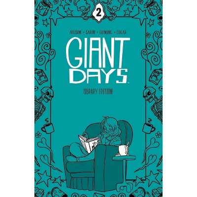 Giant Days Library Edition Vol. 2 - by  John Allison (Hardcover)
