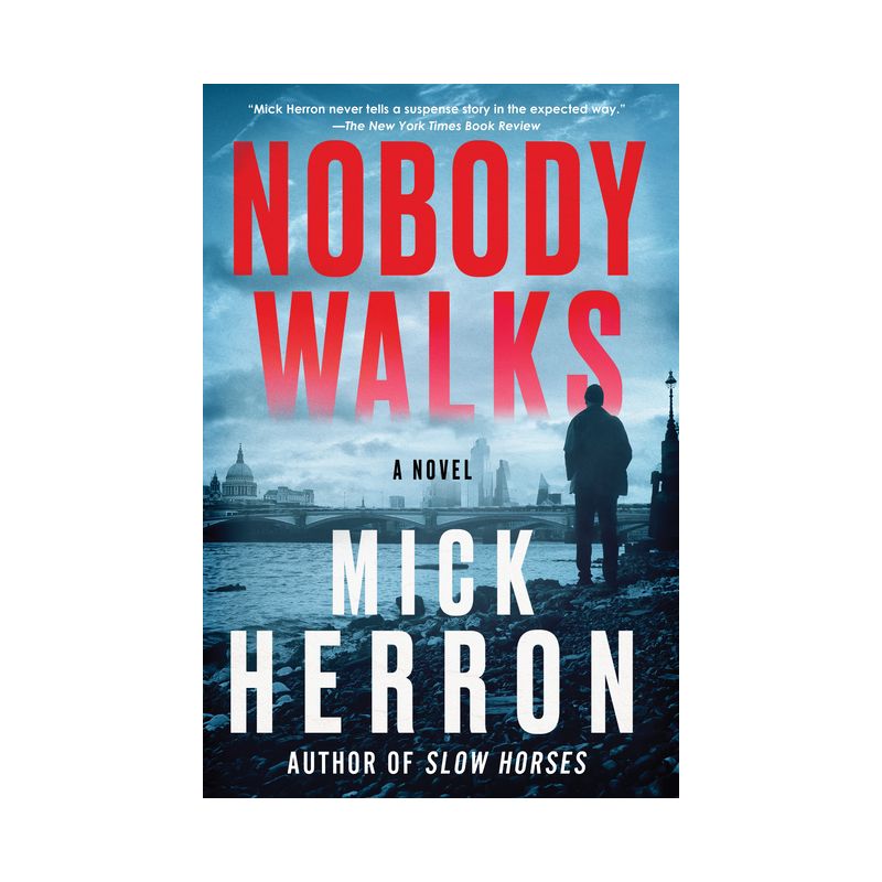 Nobody Walks - by  Mick Herron (Paperback), 1 of 2