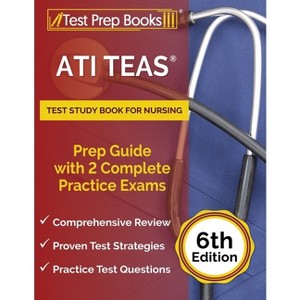 ATI TEAS Test Study Book for Nursing - by  Joshua Rueda (Paperback) - 1 of 1