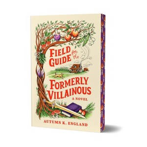 Field Guide for the Formerly Villainous (Deluxe Edition) - by  Autumn K England (Paperback) - 1 of 1