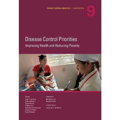 Disease Control Priorities, Third Edition (Volume 9) - 3rd Edition by  Dean T Jamison & Hellen Gelband & Susan Horton (Paperback)