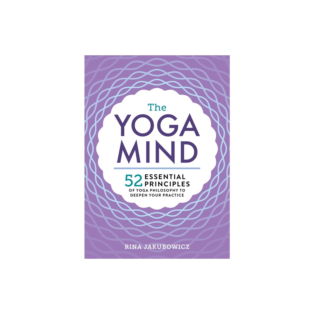 The Yoga Mind - by Rina Jakubowicz (Paperback)