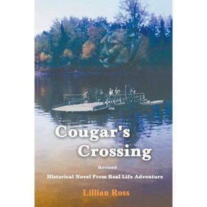 Cougar's Crossing - by  Lillian Ross (Paperback) - 1 of 1