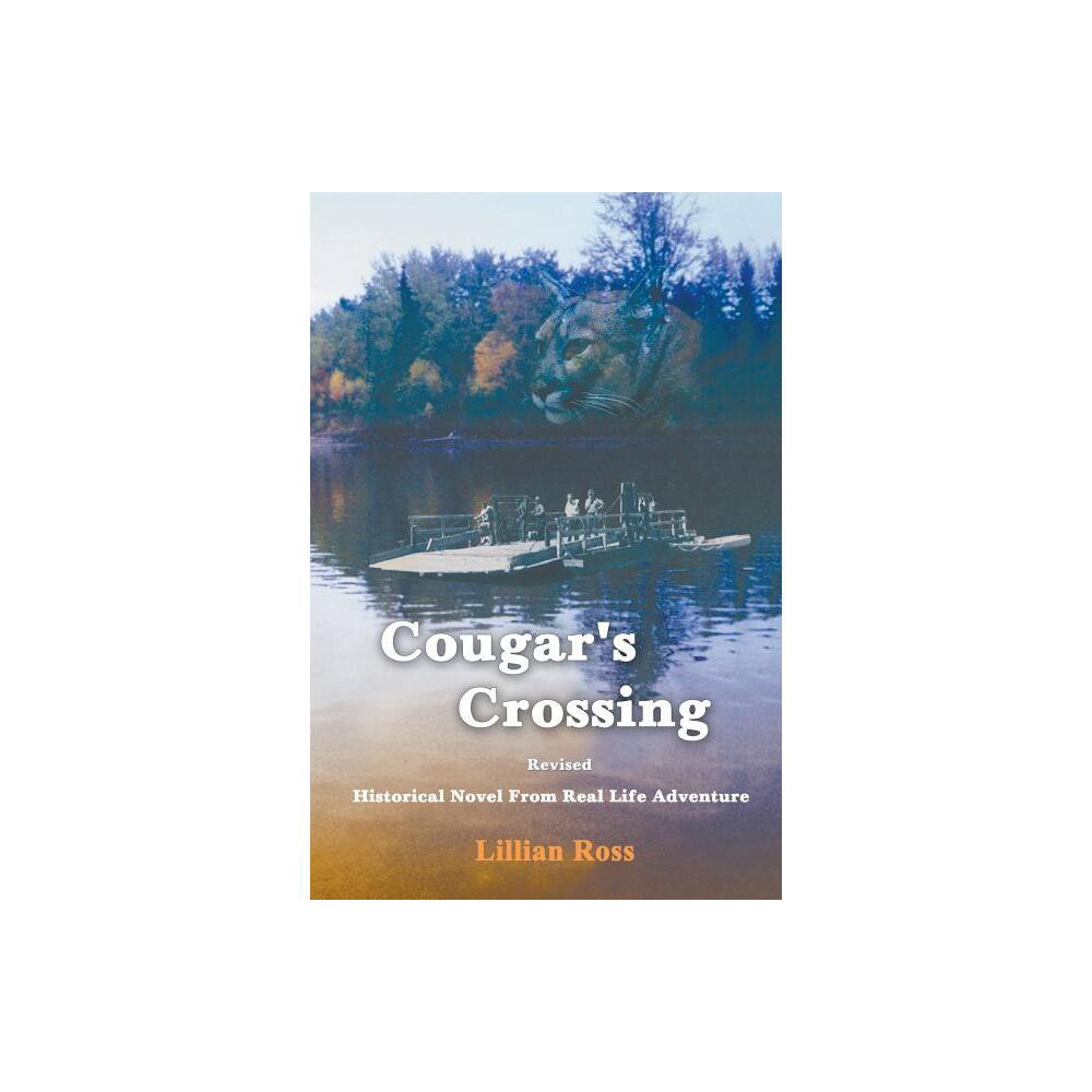 Cougars Crossing - by Lillian Ross (Paperback)