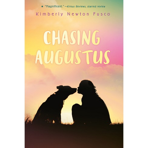 Chasing Augustus - by  Kimberly Newton Fusco (Paperback) - image 1 of 1