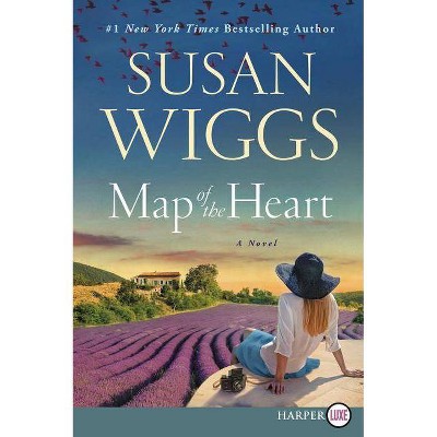 Map of the Heart - Large Print by  Susan Wiggs (Paperback)