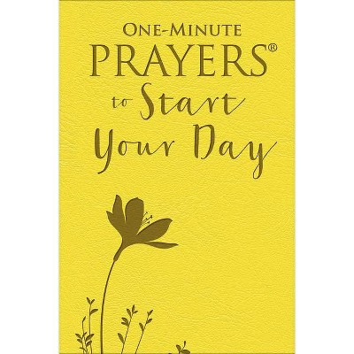 One-Minute Prayers to Start Your Day - by  Hope Lyda (Leather Bound)