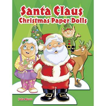 Santa Claus Christmas Paper Dolls - (Dover Paper Dolls) by  John Kurtz (Paperback)