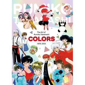 The Art of Rumiko Takahashi: Colors 1978-2024 - (Hardcover) - 1 of 1