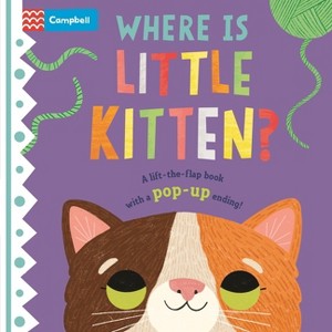 Where Is Little Kitten? - (Where Is?) by  Campbell Books (Board Book) - 1 of 1