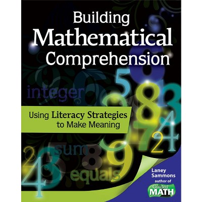 Building Mathematical Comprehension - (Guided Math) by  Laney Sammons (Paperback)