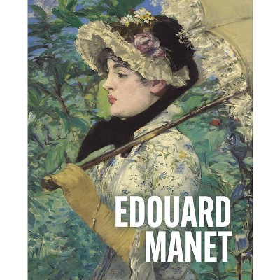 Art Masters: Edouard Manet - by  Ann Sumner (Hardcover)