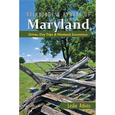 Backroads & Byways of Maryland - by  Leslie Atkins (Paperback)