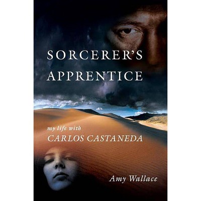 Sorcerer's Apprentice - by  Amy Wallace (Paperback)