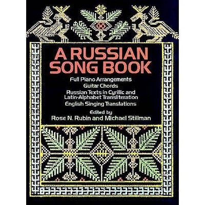  A Russian Song Book - (Dover Song Collections) by  Rose N Rubin & Michael Stillman (Paperback) 