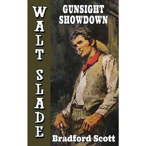 Gunsight Showdown - by  Bradford Scott (Paperback) - 1 of 1