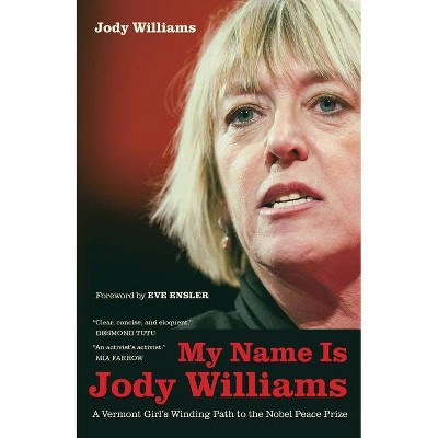 My Name Is Jody Williams, 25 - (California Public Anthropology) (Hardcover)