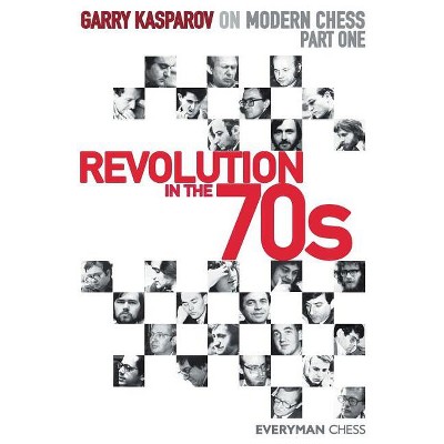 Garry Kasparov on Modern Chess, Part 1 - (Paperback)