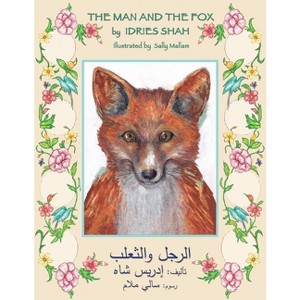 The Man and the Fox - (Teaching Stories) by  Idries Shah (Paperback) - 1 of 1