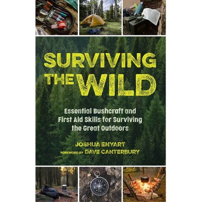 Surviving the Wild - by  Joshua Enyart (Paperback)