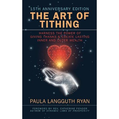 The Art of Tithing - by  Paula Langguth Ryan (Paperback)