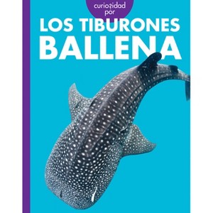 Curiosidad Por Los Tiburones Ballena - by  Monika Davies (Paperback) - 1 of 1