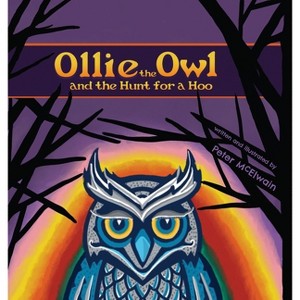 Ollie the Owl and the Hunt for a HOO - by Peter McElwain - 1 of 1